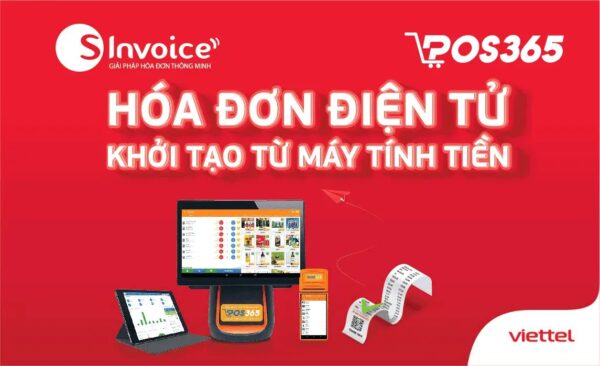 Hoá đơn điện tử Viettel 2025 từ máy tính tiền hoa-don-dien-tu-tu-may-tinh-tien-pos365